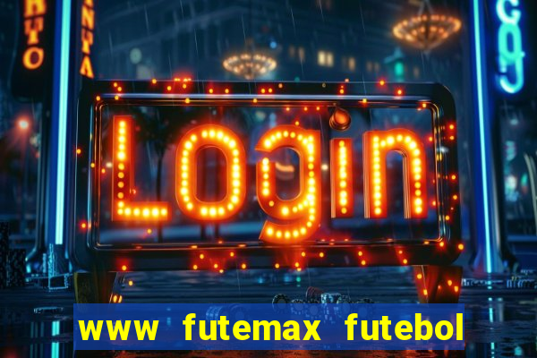 www futemax futebol ao vivo